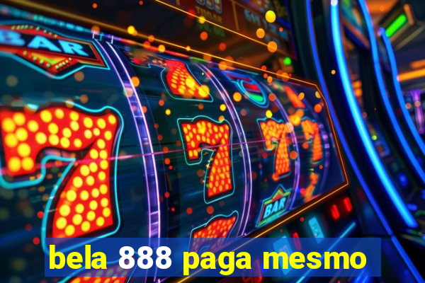 bela 888 paga mesmo